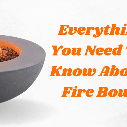 Everything You Need To Know About Fire Bowls