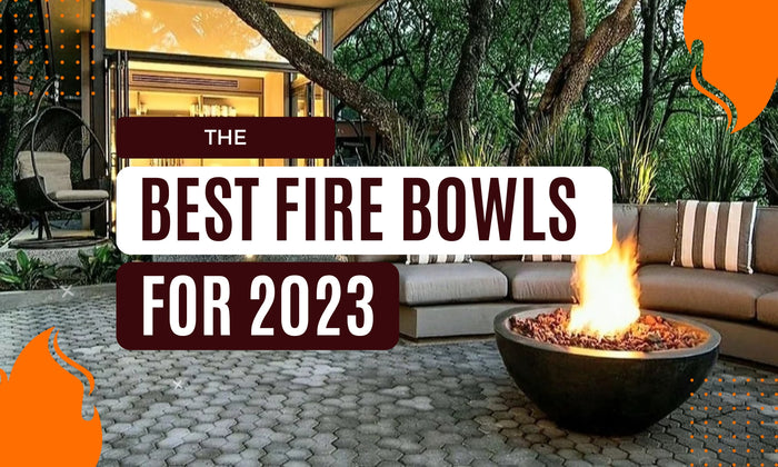 Best Fire Bowls For 2024