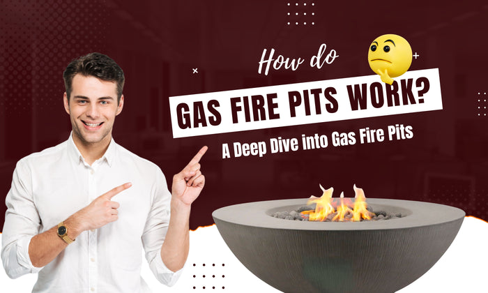How Do Gas Fire Pits Work: A Deep Dive into Gas Fire Pits