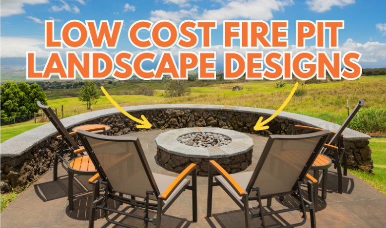 The Ultimate Guide to Low-Cost Fire Pit Landscape Design