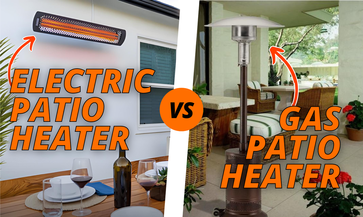 Electric Vs Gas Patio Heater: Which Is Best for You?