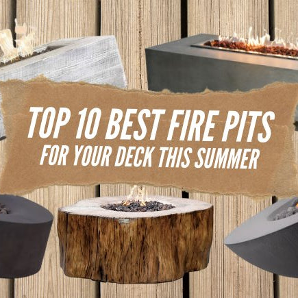 Top 10 Best Fire Pits For Your Deck This Summer